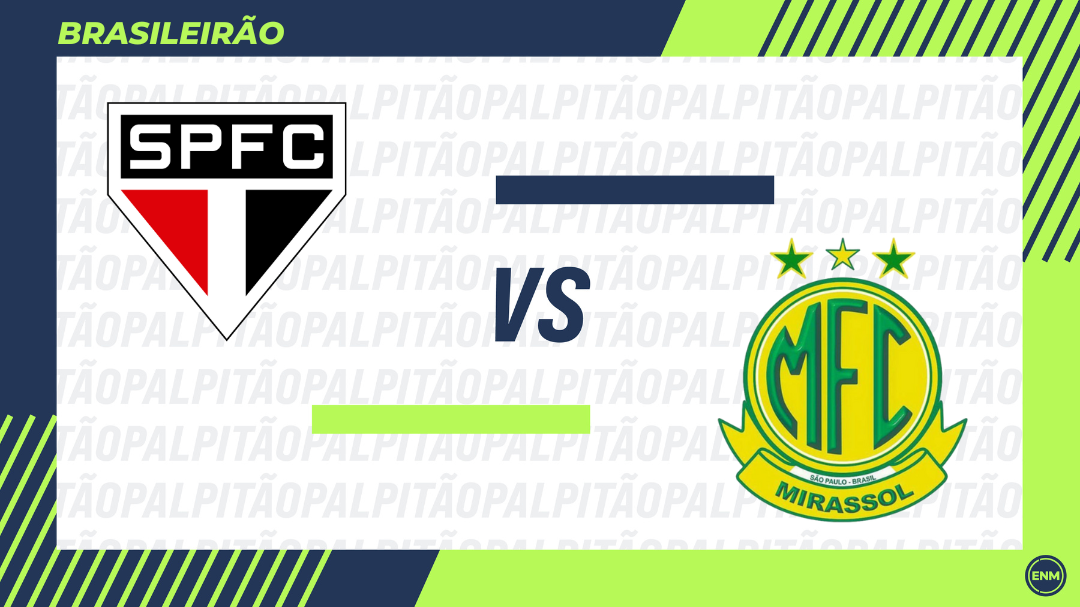 Sao Paulo recebe o Mirassol, em casa, pelo Brasileirao